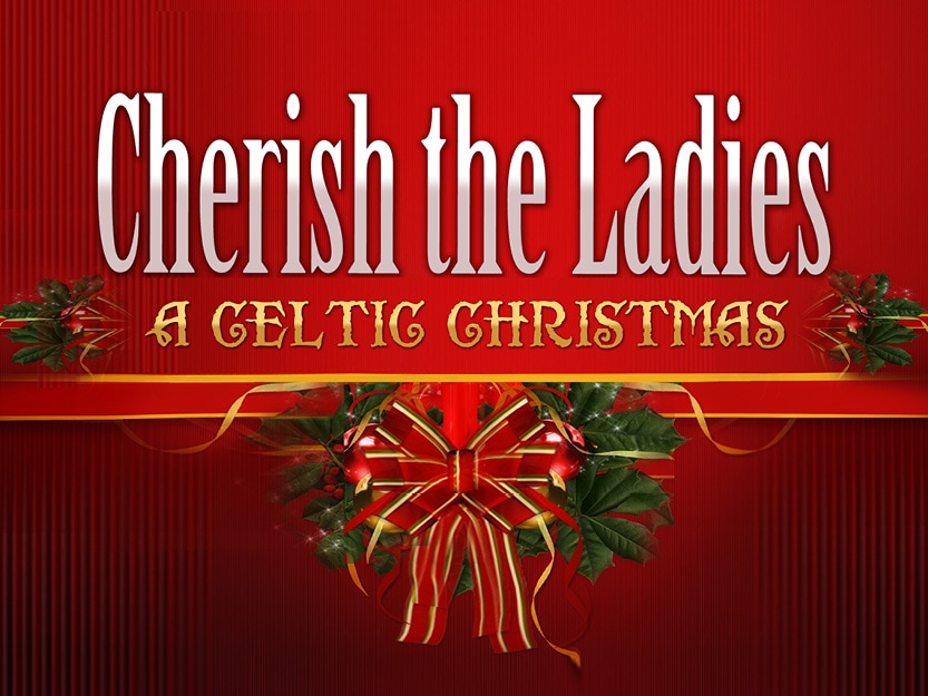 Cherish the Ladies Garde Arts Center