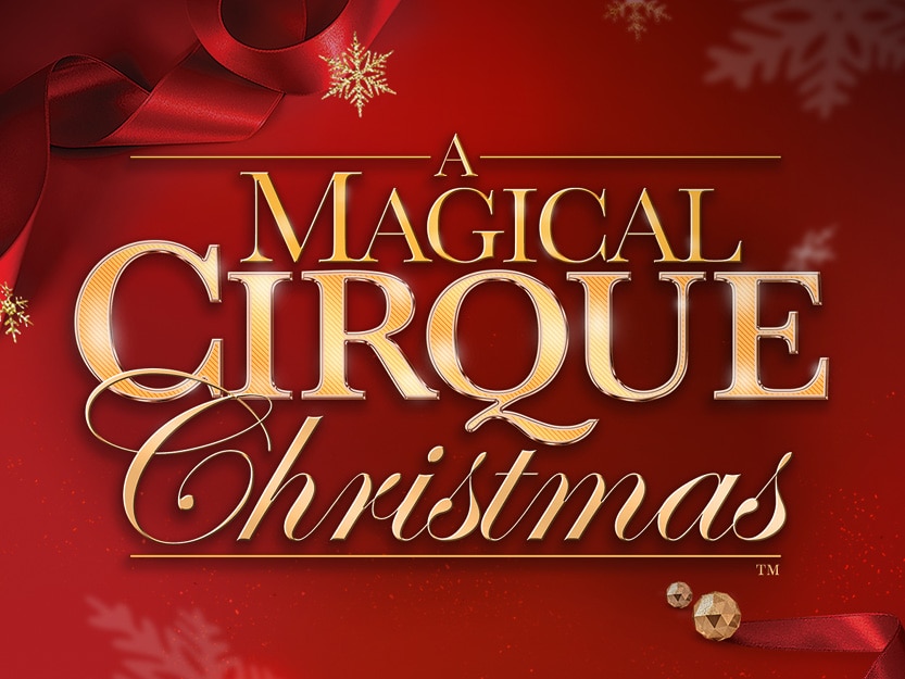 Magical Cirque Christmas Ac 2022 Postponed: A Magical Cirque Christmas | Garde Arts Center